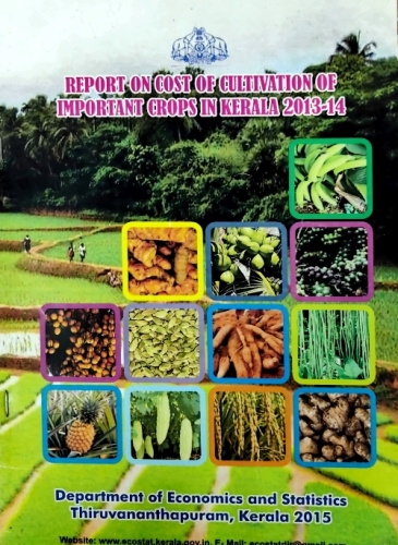 Report on Cost of cultivation of important crops in Kerala 2013-14