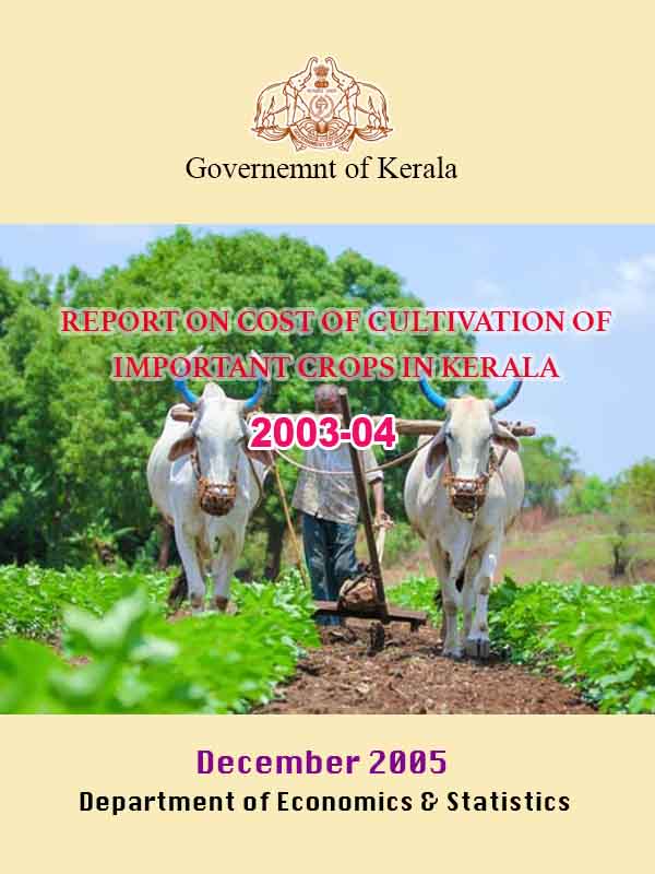 Report on Cost of cultivation of important crops in Kerala 2003-04
