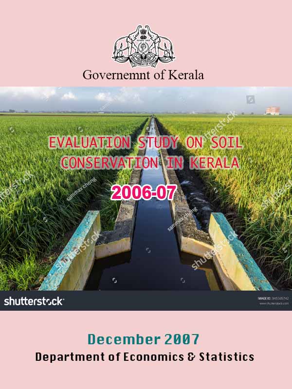 Evaluation study on Soil Conservation in Kerala 2006-07