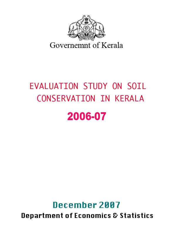 Evaluation study on Soil Conservation in Kerala 2006-07