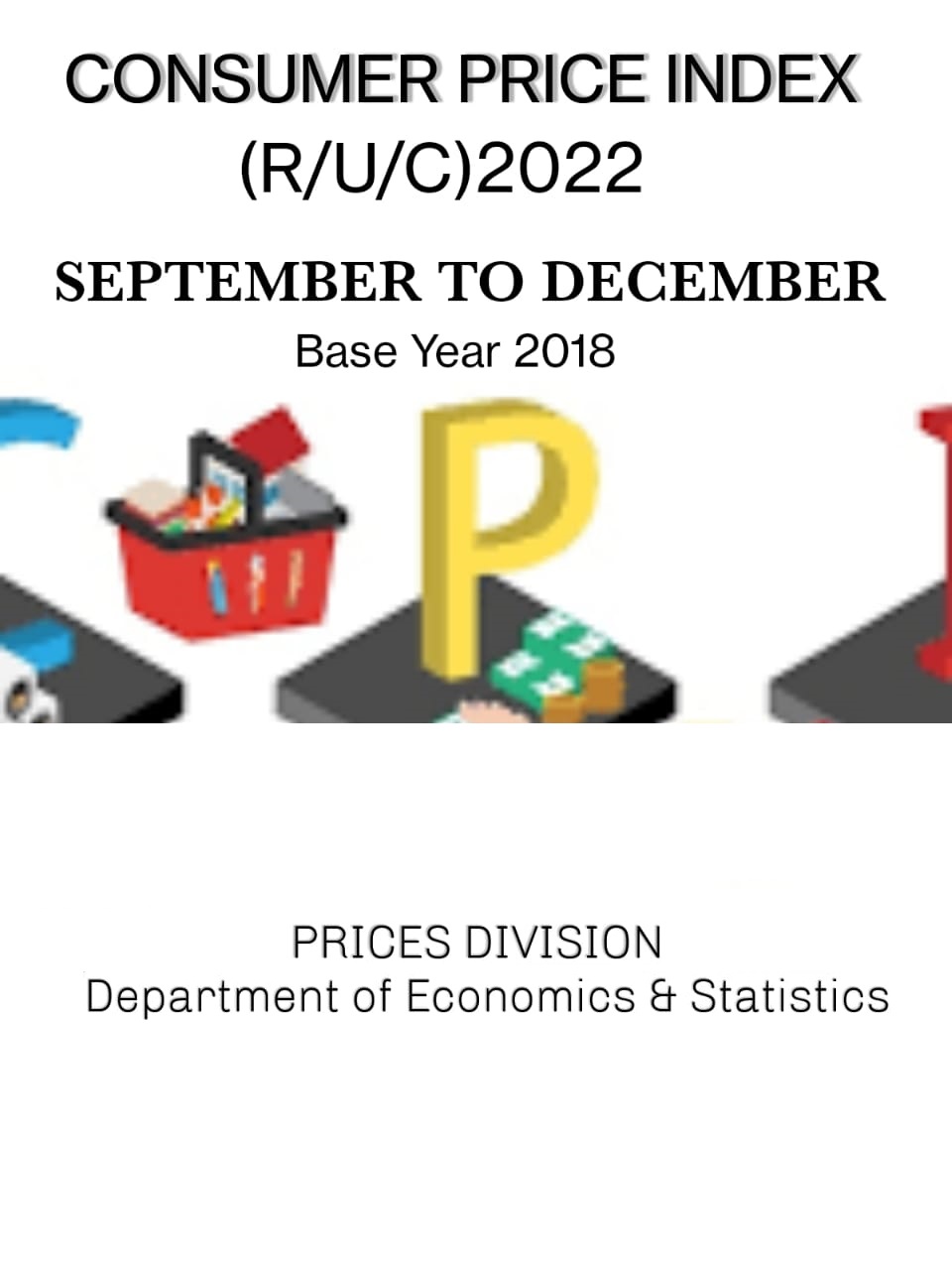 CONSUMER PRICE INDEX (R/U/C) SEPTEMBER, OCTOBER,NOVEMBER,DECEMBER2022