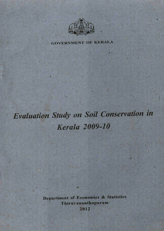 Evaluation study on Soil Conservation in Kerala 2009-10