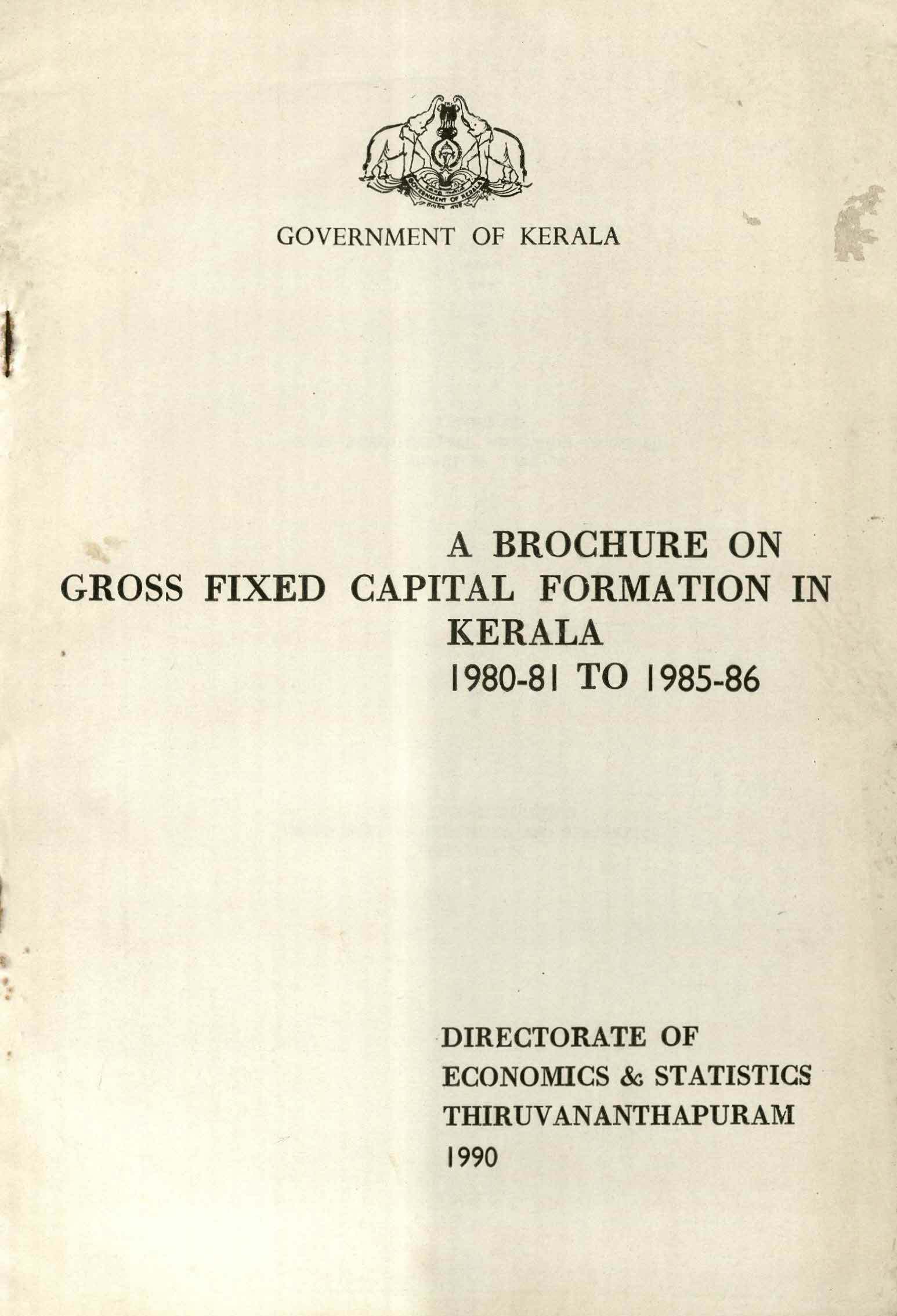 A BROCHURE ON GROSS FIXED CAPITAL FORMATION IN KERALA 1980-81 TO 1985-86