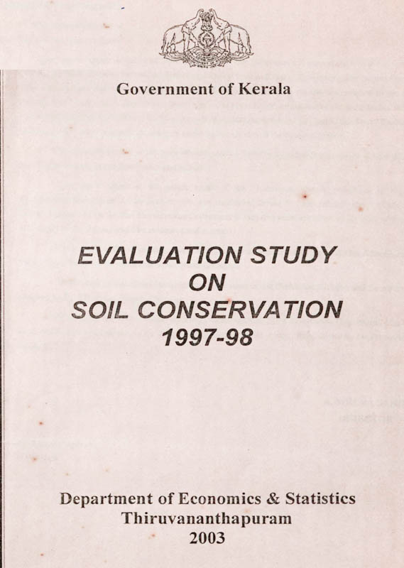 Evaluation study on Soil Conservation in Kerala 1997-98
