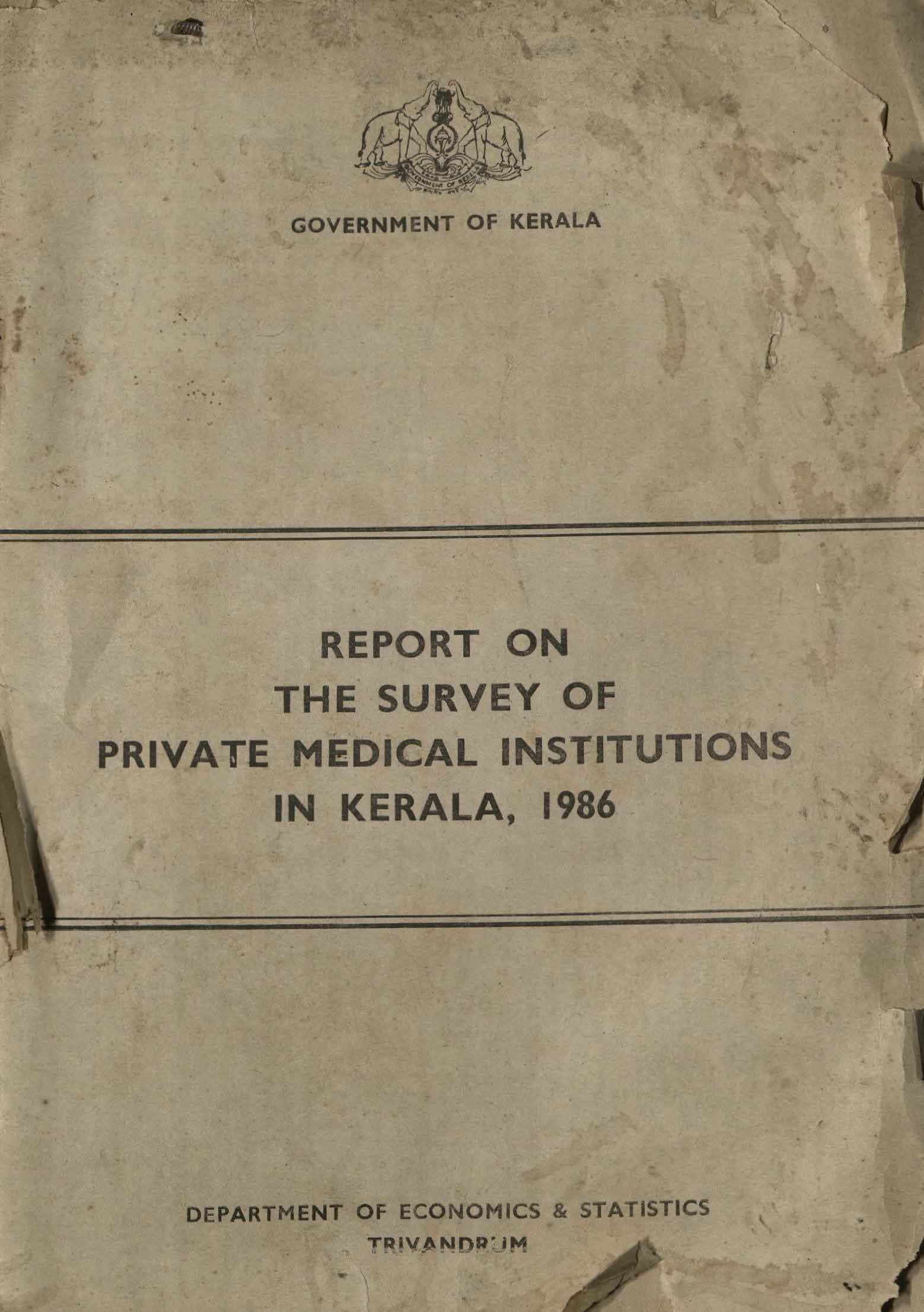 REPORT ON THE SURVEY OF PRIVATE MEDICAL INSTITUTIONS IN KERALA 1986