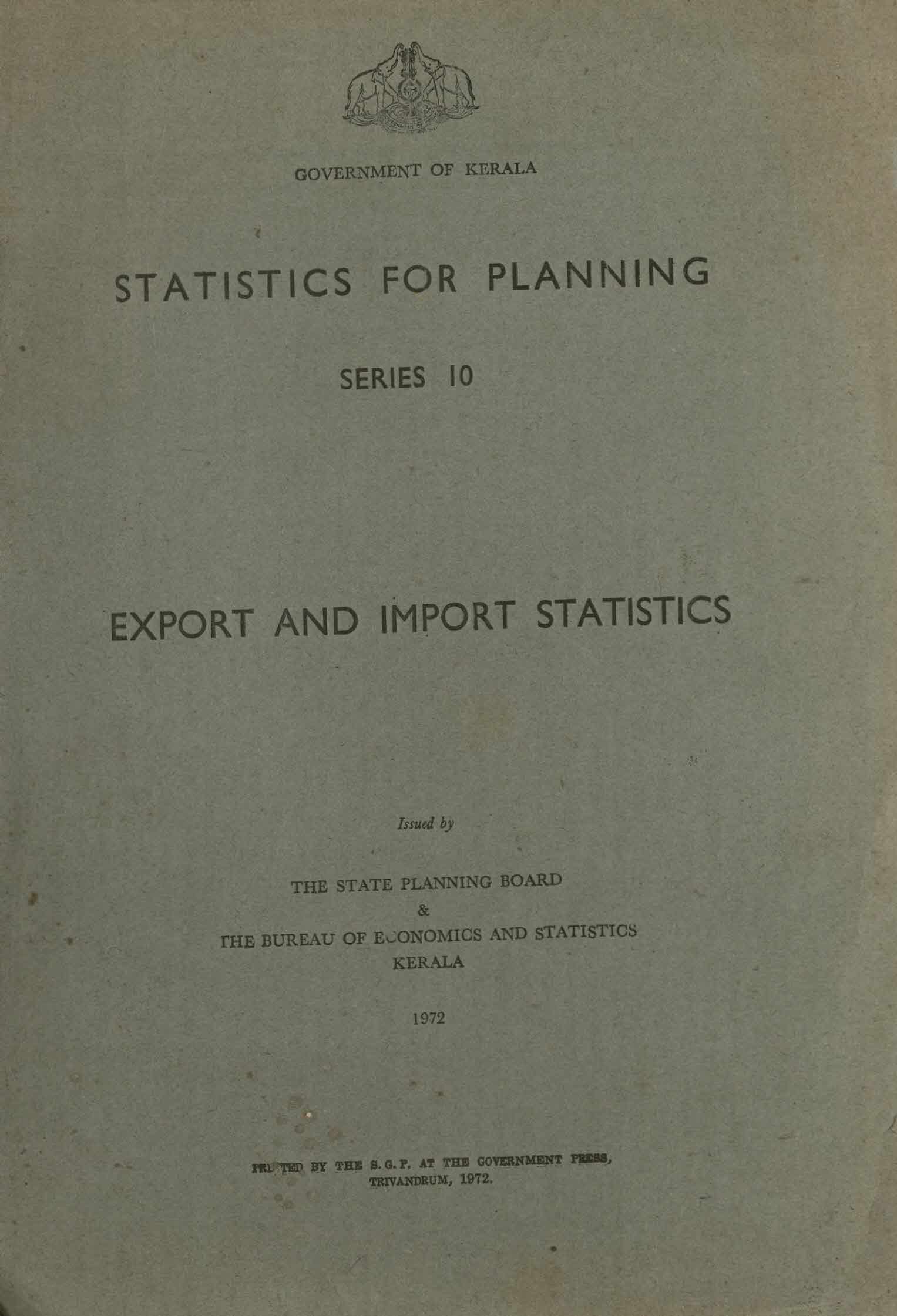 STATISTICS FOR PLANNING SERIES 10 EXPORT AND IMPORT STATISTICS