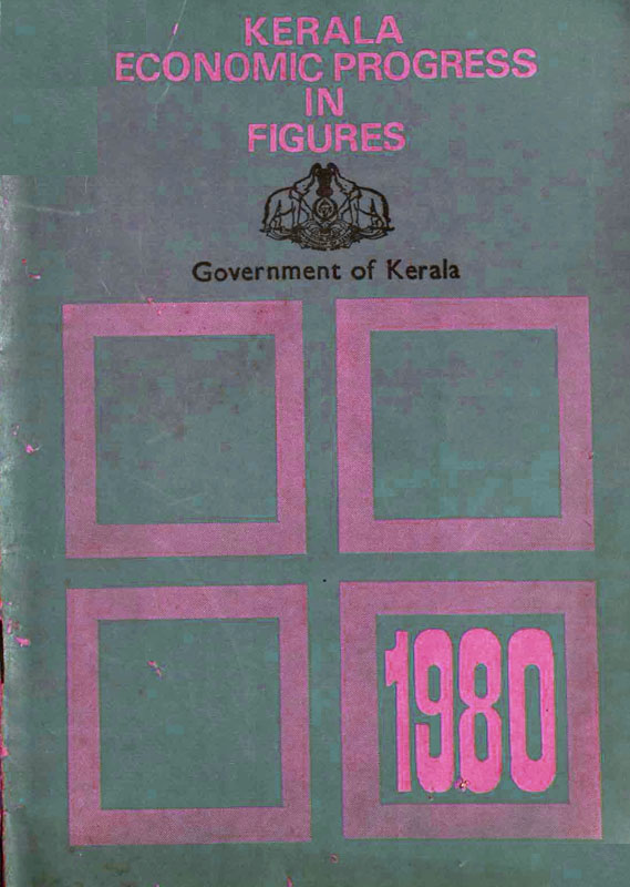 KERALA ECONOMIC PROGRESS IN FIGURS 1980