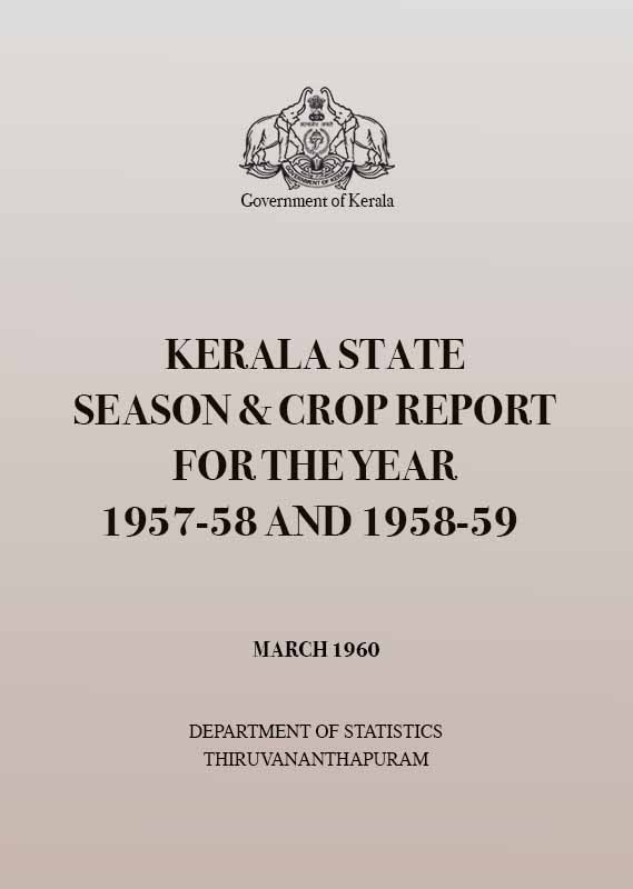 Kerala State Season and Crop Report for the Years 1957-58 & 1958-59