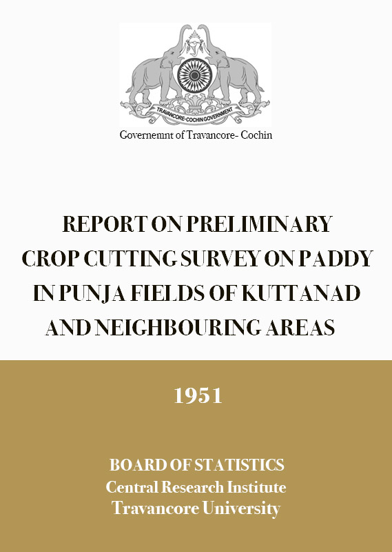 Report on Preliminary Crop Cutting Survey on Paddy in Punja Fields of Kuttanad & Neighbouring Areas 1951