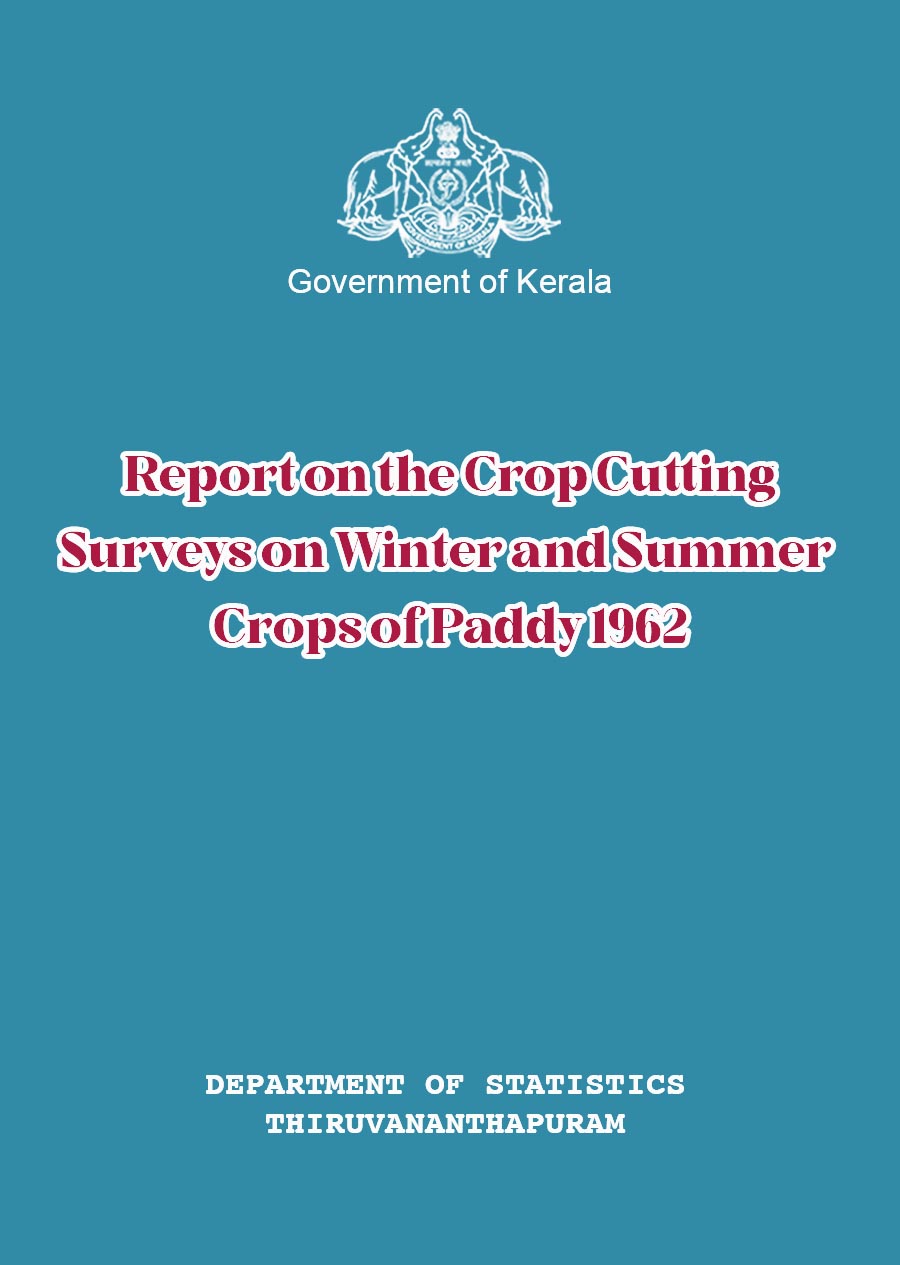 Report on the Crop Cutting Surveys on Winter and Summer Crops of Paddy 1962