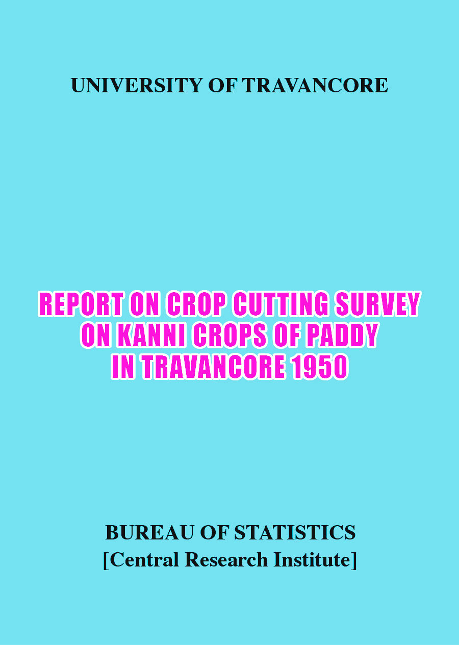 Report on Crop Cutting Survey on Kanni Crop of Paddy in Travancore 1950