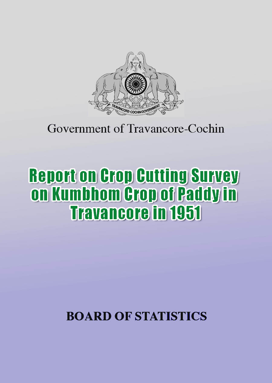 Report on Crop Cutting Survey on Kumbhom Crop of Paddy in Travancore in 1951