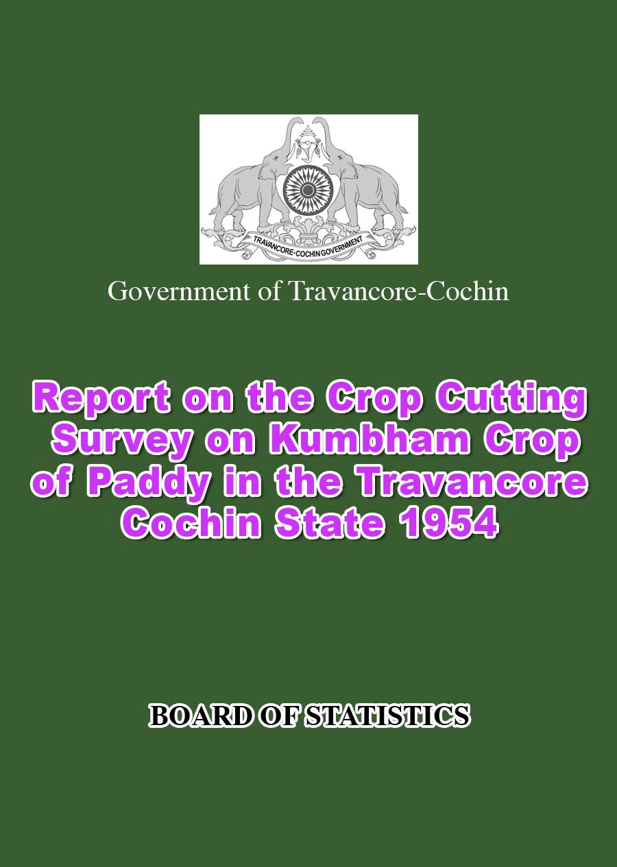 Report on the Crop Cutting Survey on Kumbham Crop of Paddy in the Travancore Cochin State 1954