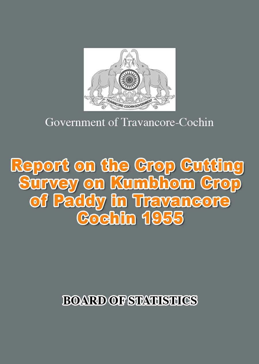 Report on the Crop Cutting Survey on Kumbhom Crop of Paddy in Travancore Cochin 1955