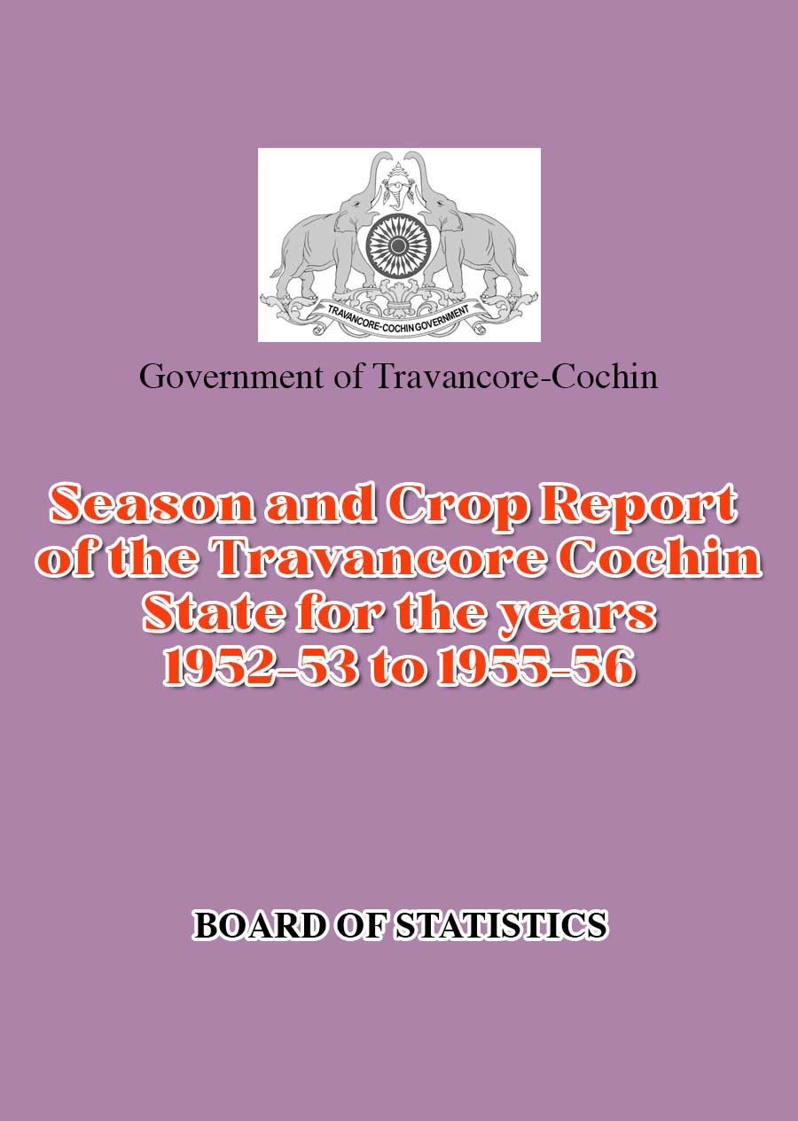 Season and Crop Report of the Travancore Cochin State for the years 1952-53 to 1955-56
