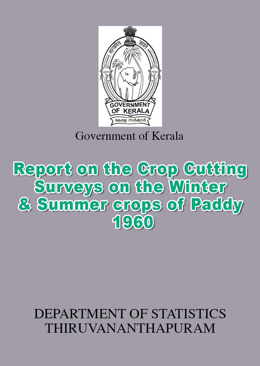 Report on the Crop Cutting Surveys on the Winter & Summer crops of Paddy 1960