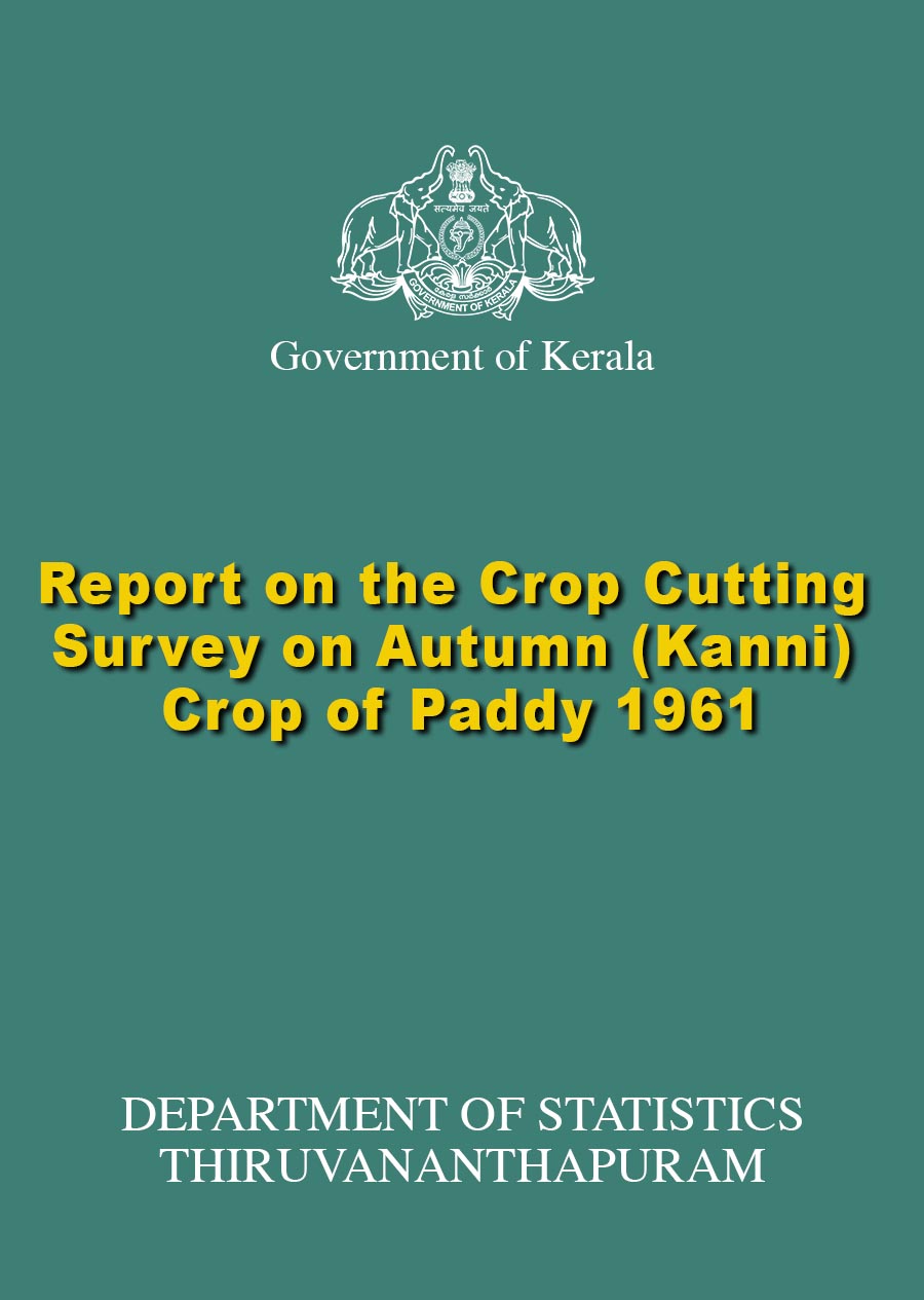 Report on the Crop Cutting Survey on Autumn (Kanni) Crop of Paddy 1961