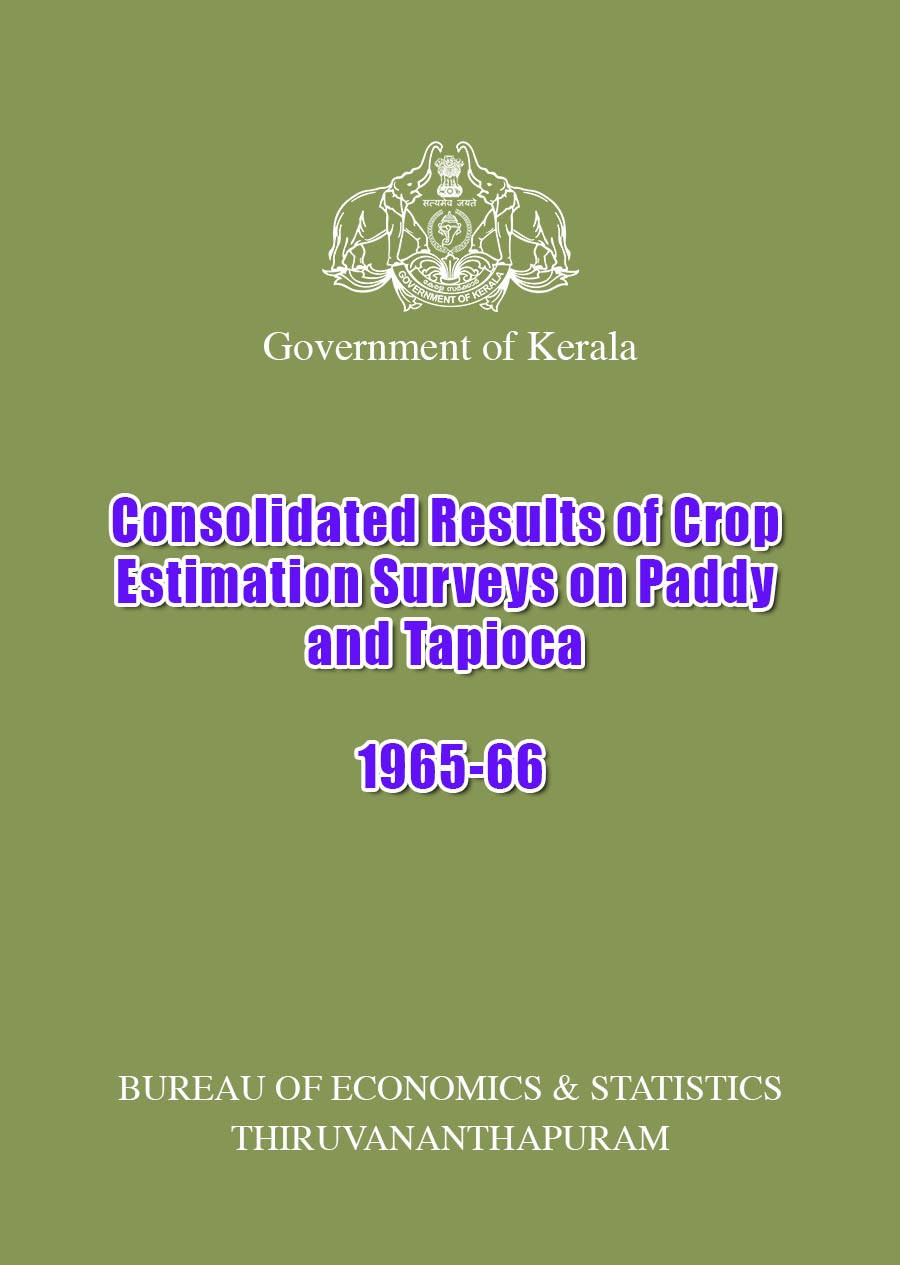 Consolidated Results of Crop Estimation Surveys on Paddy and Tapioca 1965-66