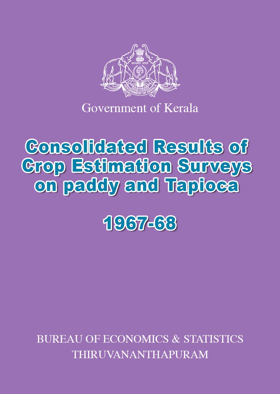 Consolidated Results of Crop Estimation Surveys on paddy and Tapioca 1967-68