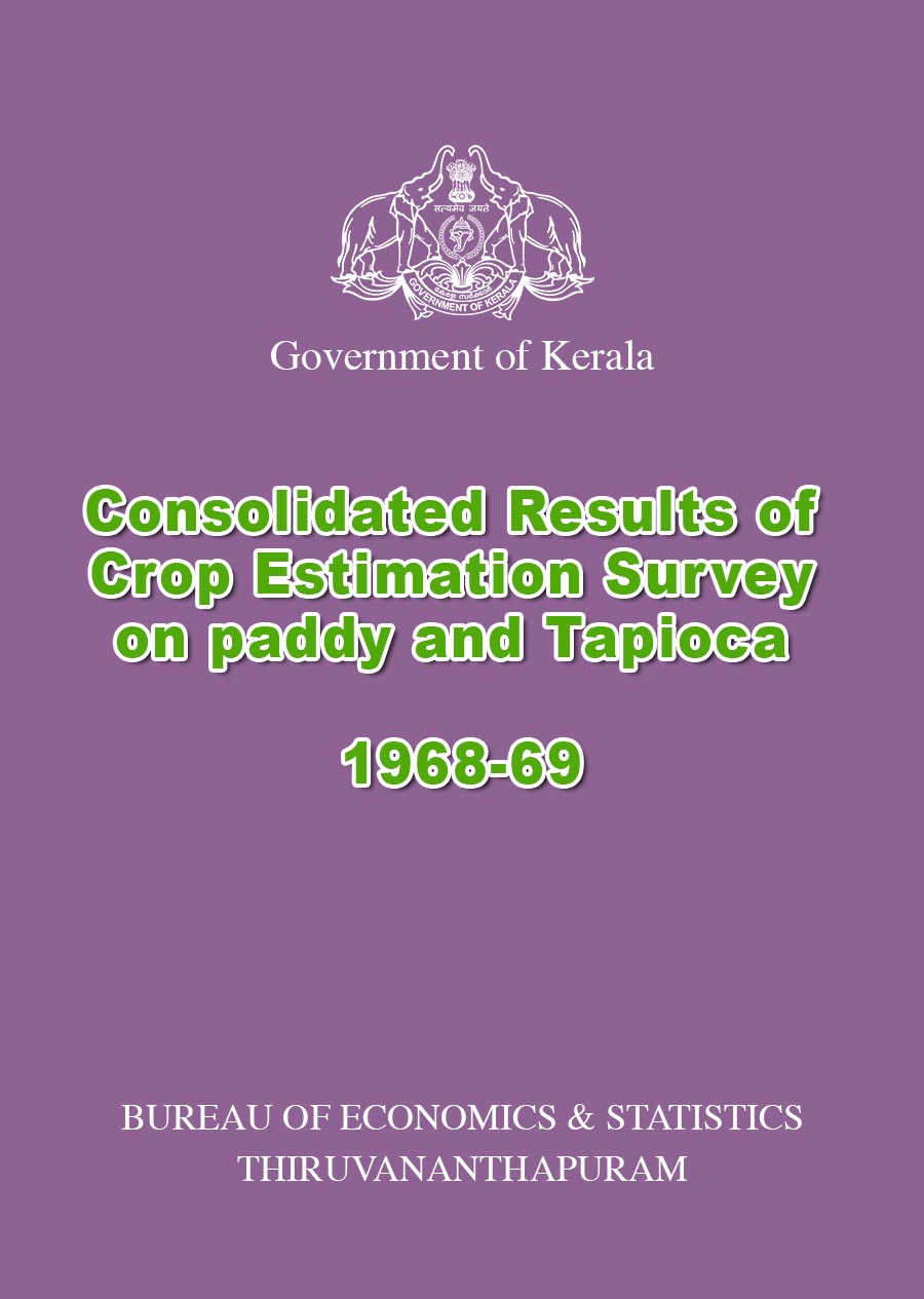 Consolidated Results of Crop Estimation Survey on paddy and Tapioca 1968-69