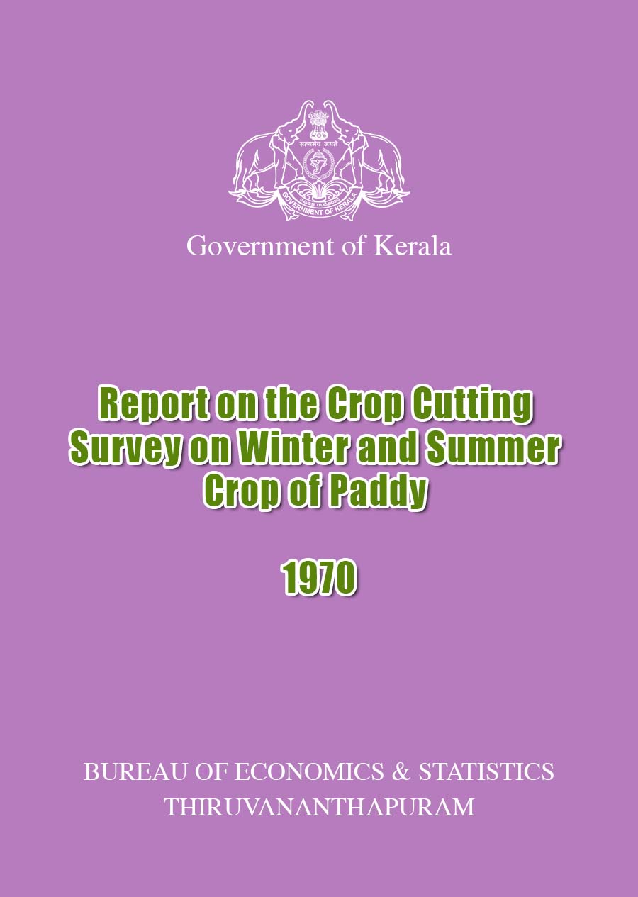 Report on the Crop Cutting Survey on Winter and Summer Crop of Paddy 1970