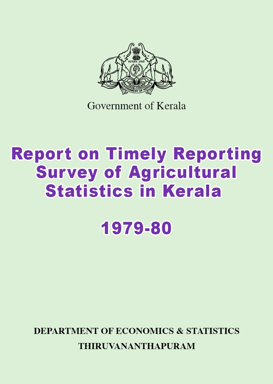 Report on Timely Reporting Survey of Agricultural Statistics in Kerala 1979-80