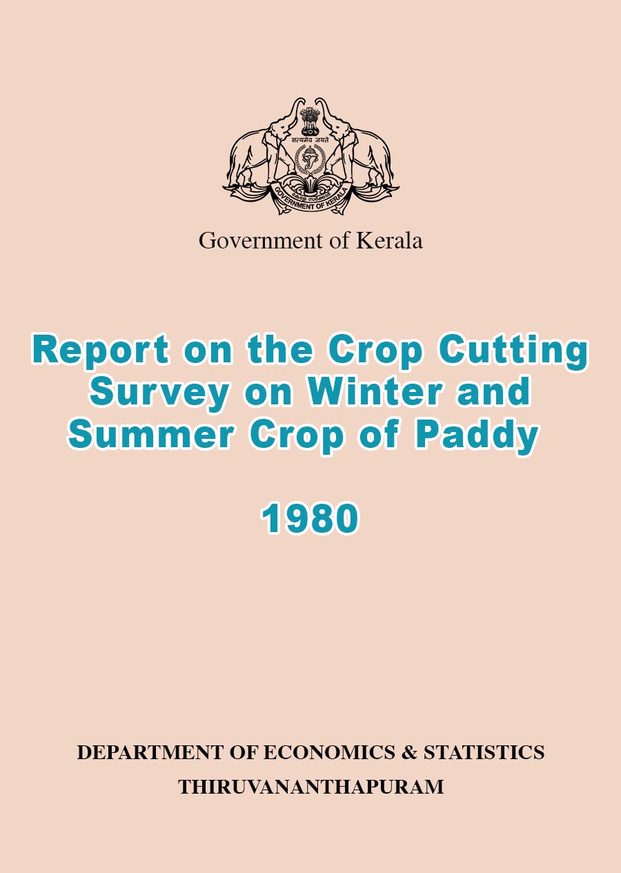 Report on the Crop Cutting Survey on Winter and Summer Crop of Paddy 1980