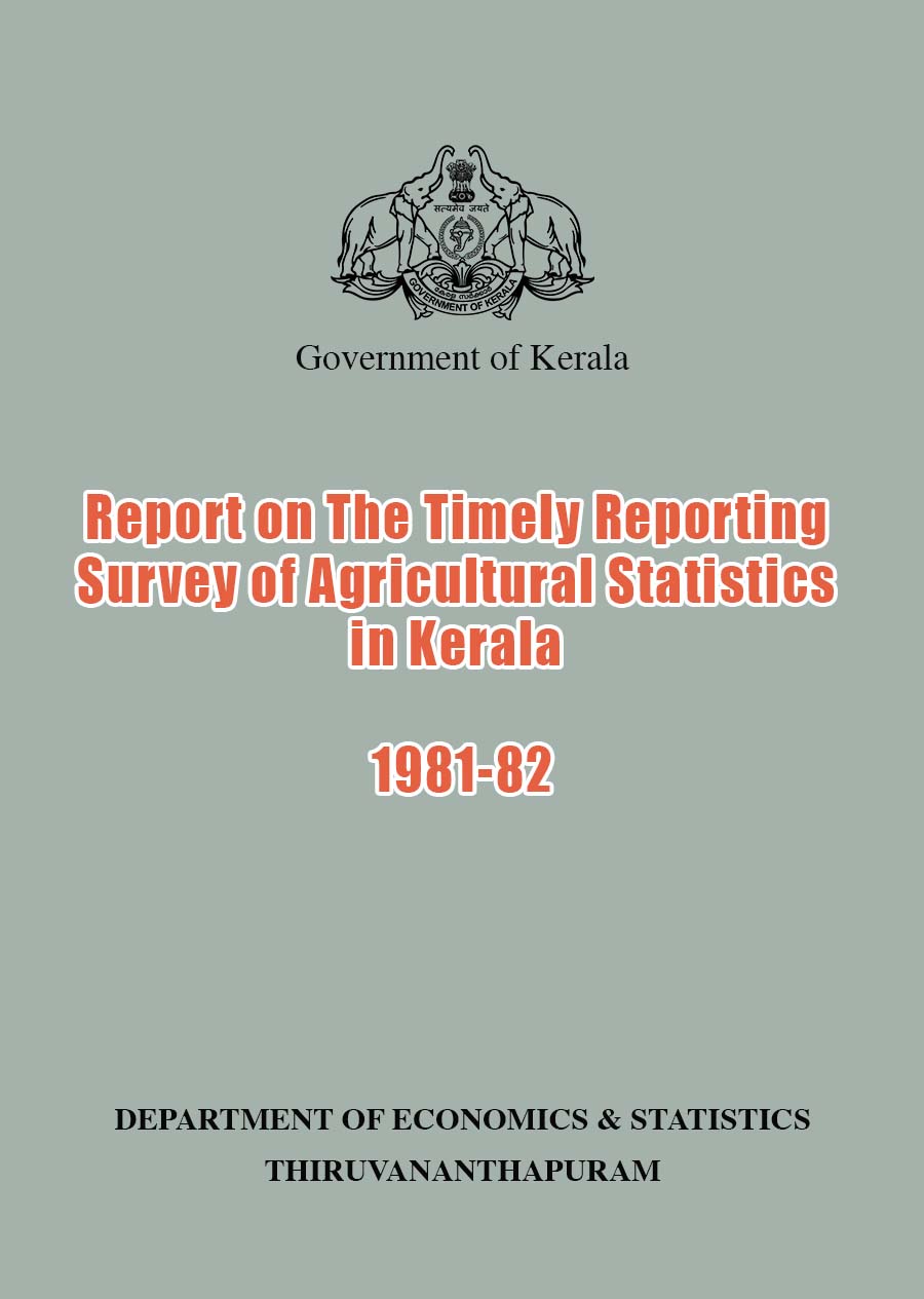Report on The Timely Reporting Survey of Agricultural Statistics in Kerala 1981-82