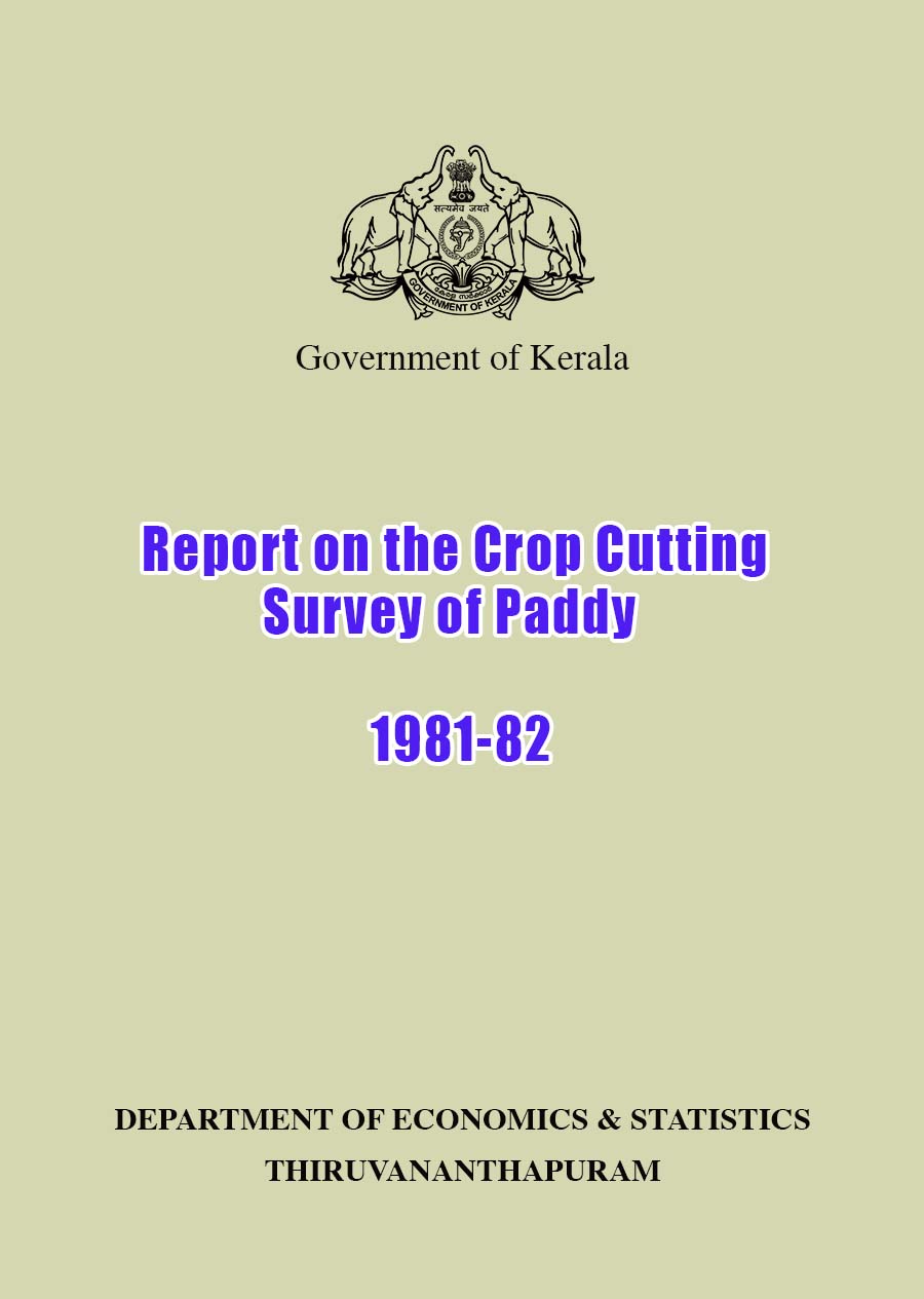 Report on the Crop Cutting Survey of Paddy During 1981-82
