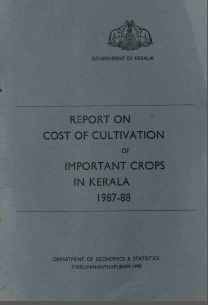 Report on Cost of Cultivation of Important Crops in Kerala 1987-88