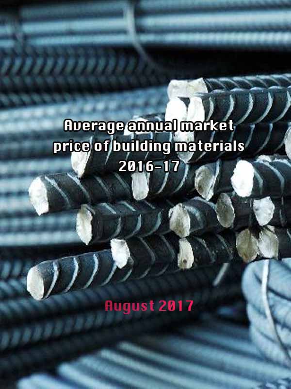 Annual Average Market Price of building Materials for the Year 2016-17