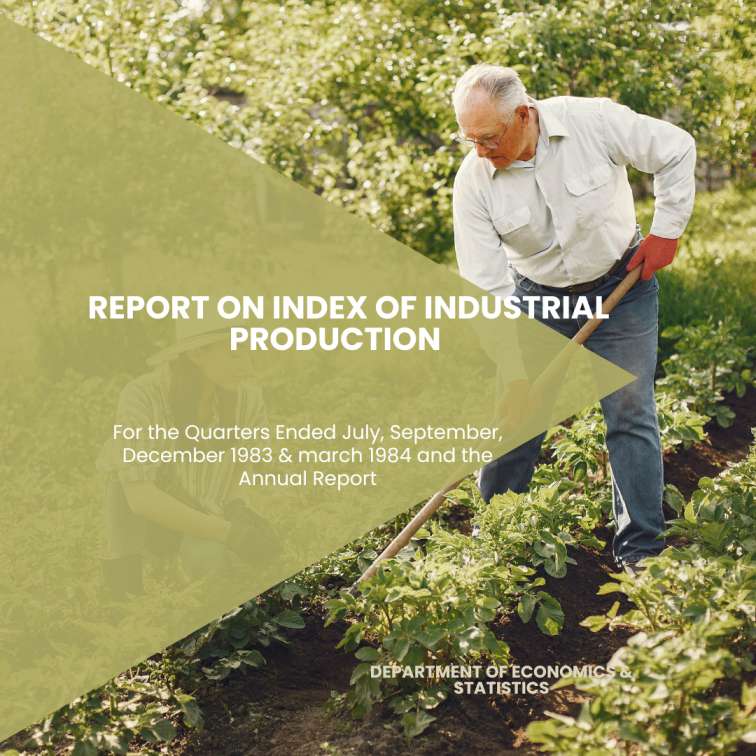 Report on Index of Industrial Production (for the quarters ended July, September, December 1983 & March 84 and the Annual Report for 1983-84
