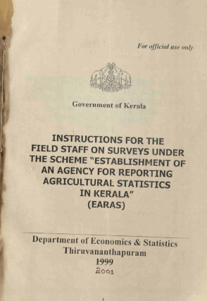 Instructions For The Field Staff On Surveys Under The Scheme Establishment Of An Agency For Reporting Agricultural Statistics In Kerala 2001