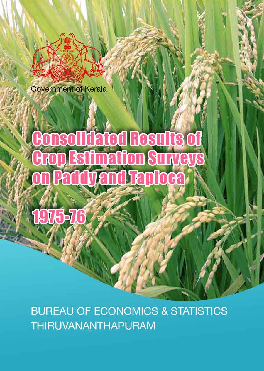 Consolidated Results of Crop Estimation Surveys on Paddy and Tapioca 1975-76