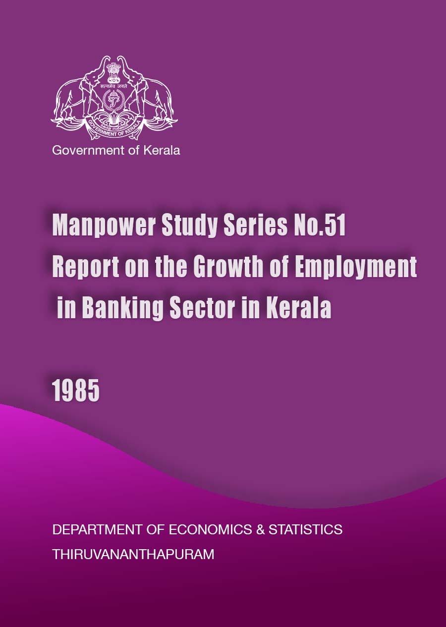 Manpower Study Series No.51 Report on the Growth of Employment in Banking Sector in Kerala