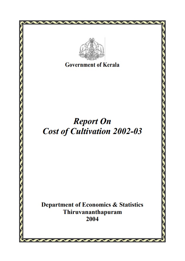Report on Cost of cultivation of important crops in Kerala 2002-03