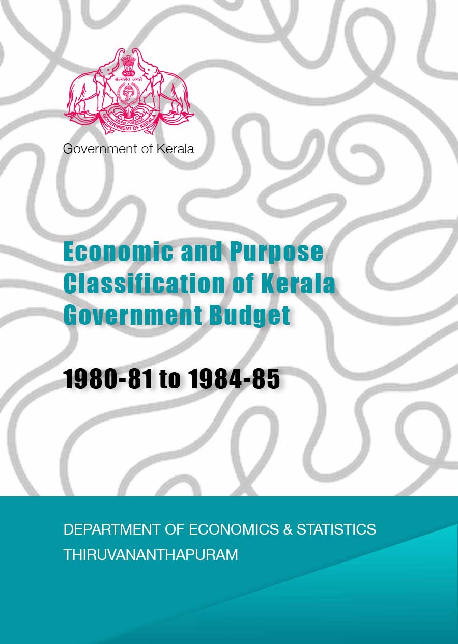Economic and Purpose Classification of Kerala Government Budget 1980-81 to 1984-85