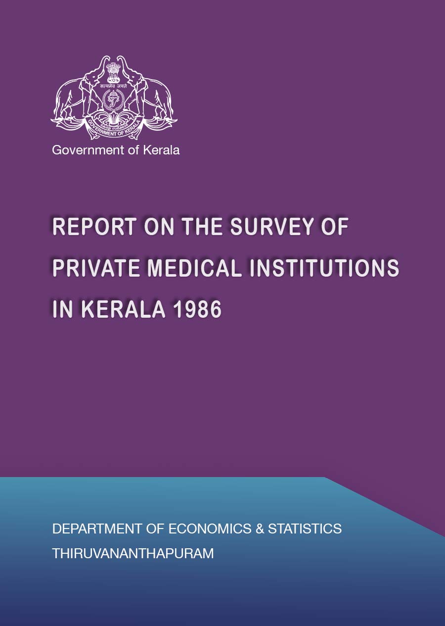 Report on The Survey of Private Medical Institutions in Kerala 1986