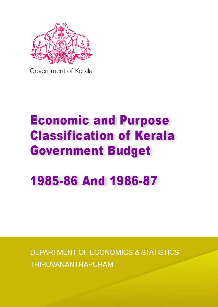 Economic and Purpose Classification of Kerala Government Budget 1985-86 And 1986-87