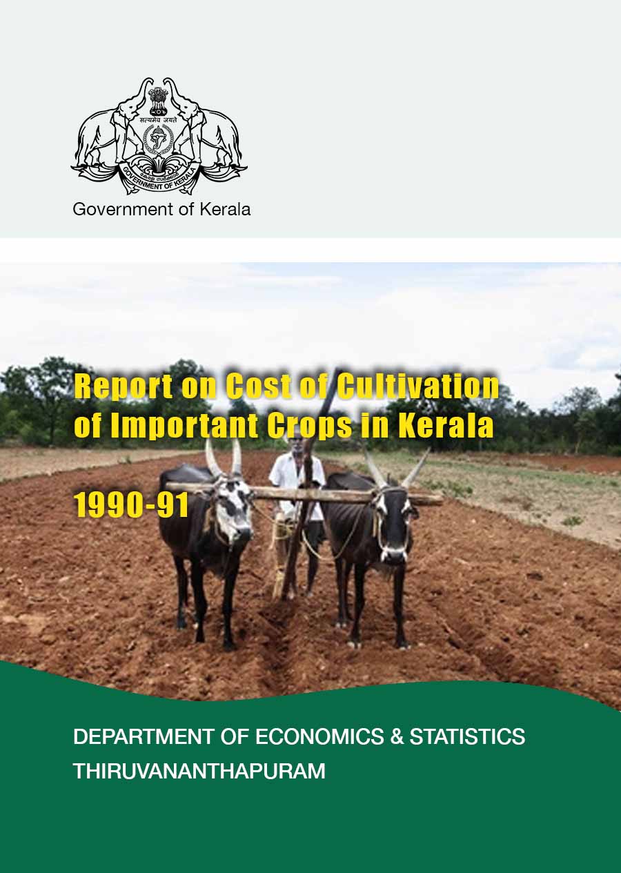 Report on Cost of Cultivation of Important Crops in Kerala 1990-91