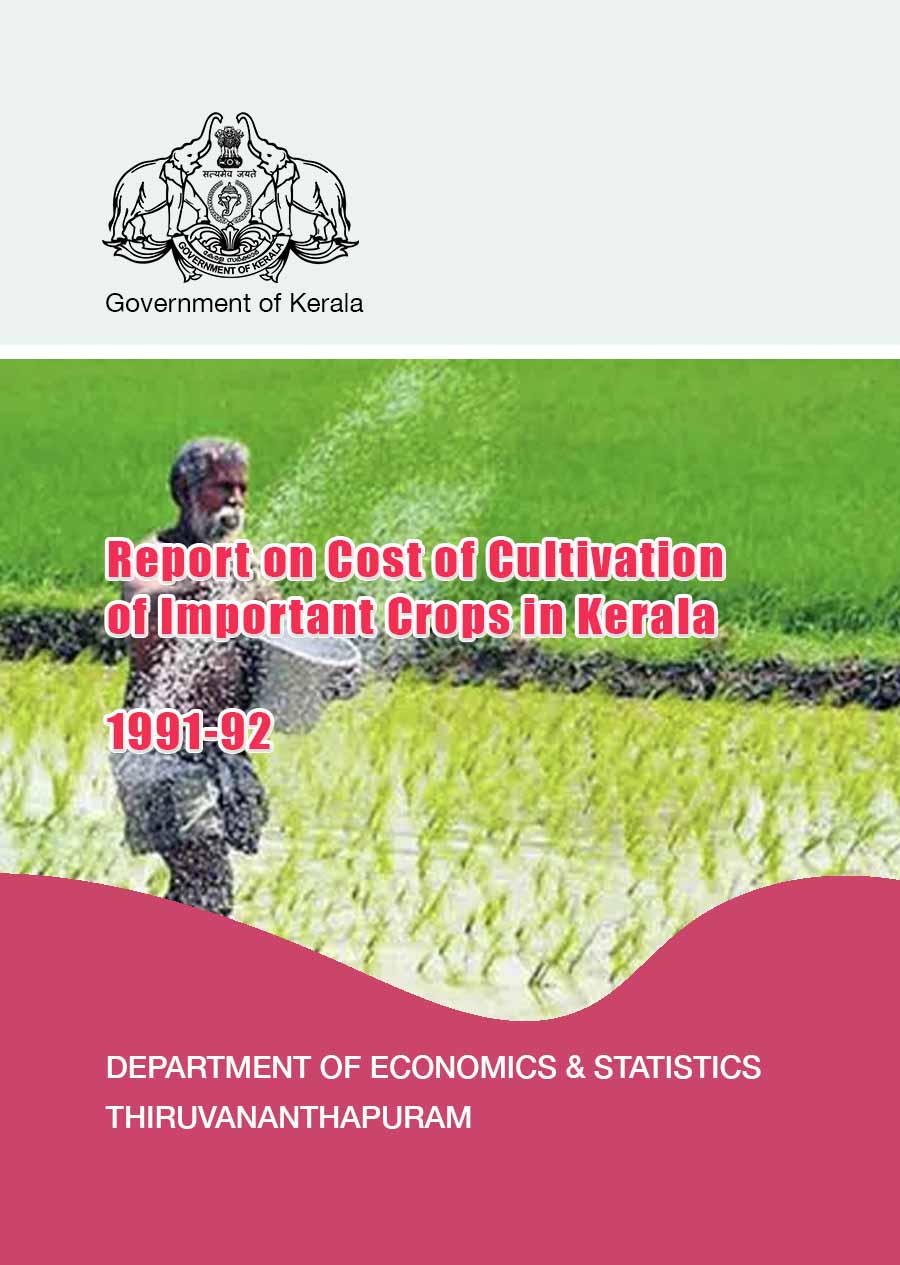 Report on Cost of cultivation of important crops in Kerala 1991-92