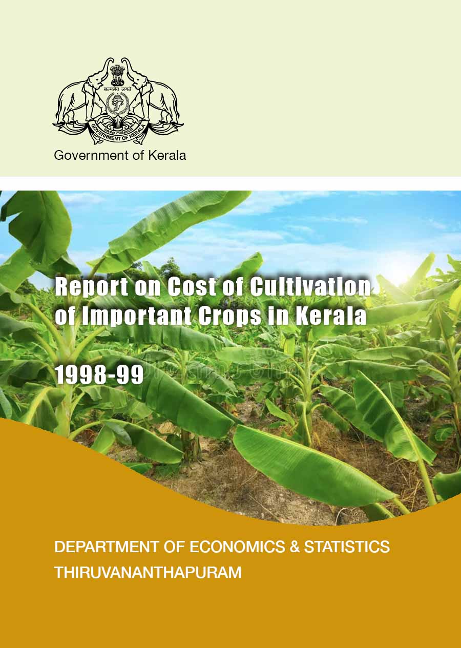 Report on Cost of Cultivation of Important Crops in Kerala 1998-99